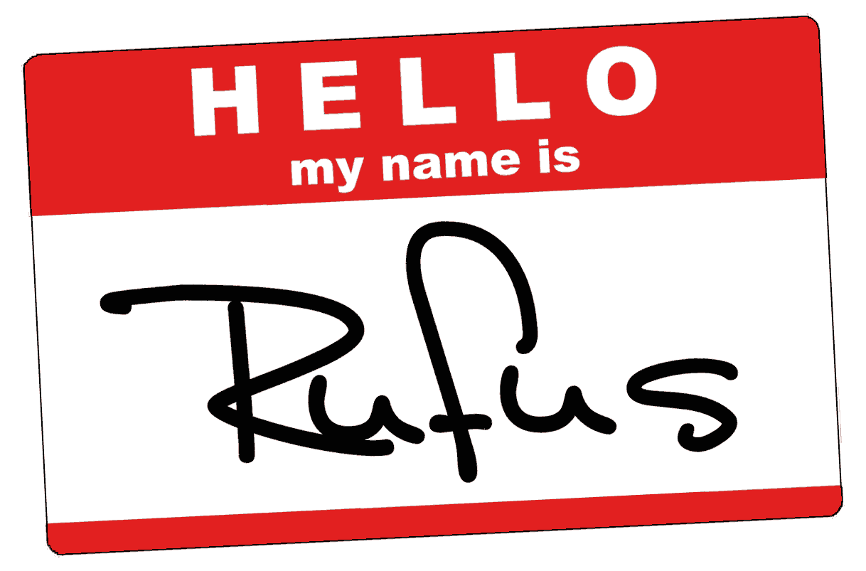 HELLO MY NAME IS Rufus name tag.