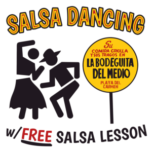 FREE SALSA LESSONS @ La Bodeguita Del Medio | Playa del Carmen | Quintana Roo | Mexico